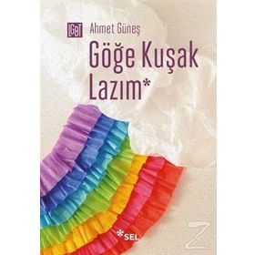 Göğe Kuşak Lazım / Ahmet Güneş
