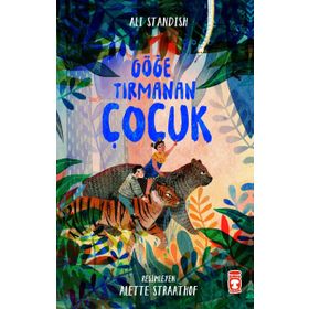 Göğe Tırmanan Çocuk - Ali Standish - Timaş Yayınları