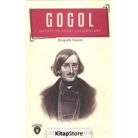 Gogol Hayatı ve Edebi Çalışmaları - Aleksandra N. Annenskaya