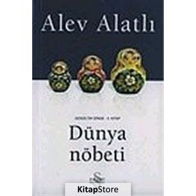 GOGOL´UN İZİNDE 2. KITAP DÜNYA NÖBETİ - ALEV ALATLI