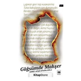 Göğsümde Mahşer - Ahmet Afşın Efkarlıoğlu
