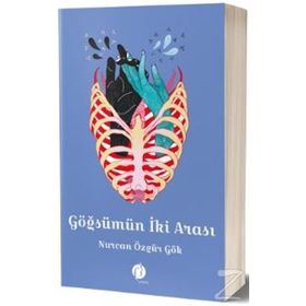 Göğsümün İki Arası - Nurcan Özgür Gök