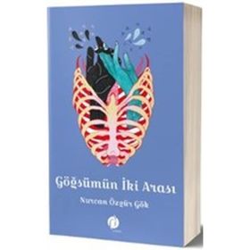 Göğsümün İki Arası - Nurcan Özgür Gök