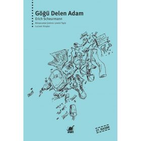 Göğü Delen Adam - Erich Scheurmann