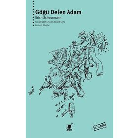 Göğü Delen Adam - Erich Scheurmann