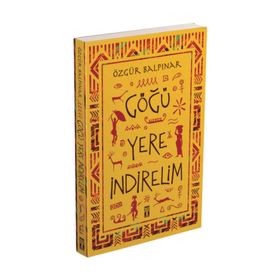 Göğü Yere İndirelim - Özgür Balpınar