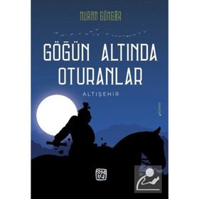 Göğün Altında Oturanlar - Nuran Güngör