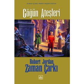 Gögün Ateşleri Zaman Çarkı Serisi 5 - Robert Jordan