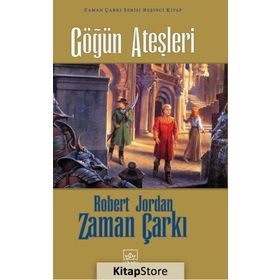 Gögün Ateşleri Zaman Çarkı Serisi 5 - Robert Jordan