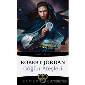 Gögün Ateşleri Zaman Çarkı Serisi 5 - Robert Jordan