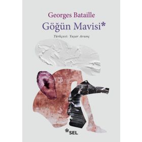 Göğün Mavisi - Georges Bataille
