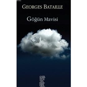 Göğün Mavisi - Georges Bataille