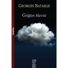 Göğün Mavisi - Georges Bataille