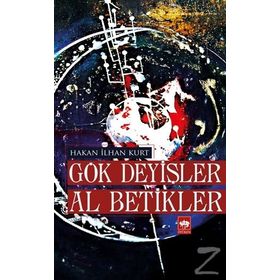 Gök Deyişler Al Betikler - Hakan İlhan Kurt