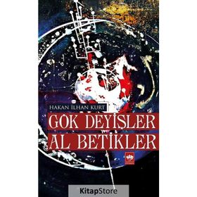 Gök Deyişler Al Betikler - Hakan İlhan Kurt