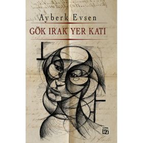 Gök Irak Yer Katı - Ayberk Evsen