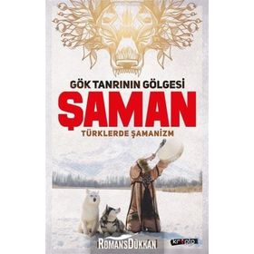 Gök Tanrının Gölgesi Şaman - Nuray Bilgili