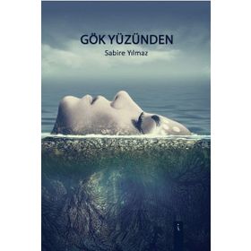 Gök Yüzünden - Sabire Yılmaz