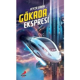 Gökada Ekspresi Feyza Şahin
