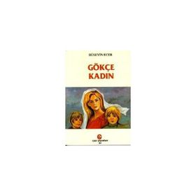 GÖKÇE KADIN - HÜSEYİN ECER