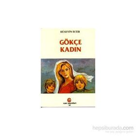 GÖKÇE KADIN - HÜSEYİN ECER