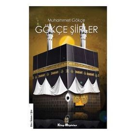 Gökçe Şiirler Muhammet Gökçe