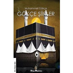 Gökçe Şiirler Muhammet Gökçe