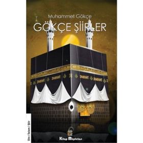 Gökçe Şiirler Muhammet Gökçe