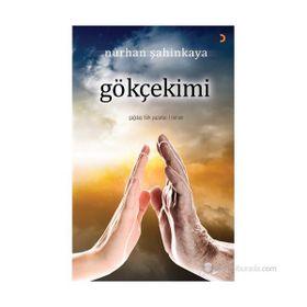 GÖKÇEKIMI - NURHAN ŞAHINKAYA