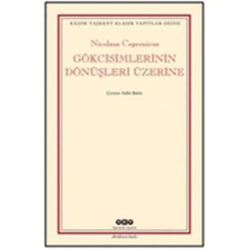 Gökcisimlerinin Dönüşleri Üzerine - Nicolaus Copernicus