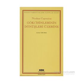 Gökcisimlerinin Dönüşleri Üzerine - Nicolaus Copernicus
