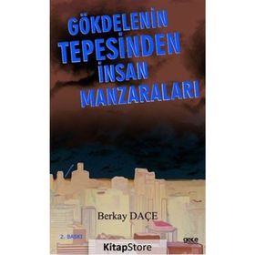 Gökdelenin Tepesinden İnsan Manzaraları - Berkay Daçe