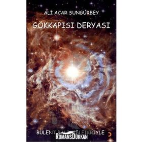 Gökkapısı Deryası - Ali Acar Sungurbey