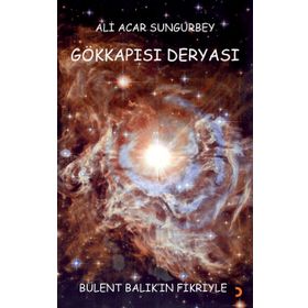 Gökkapısı Deryası - Ali Acar Sungurbey