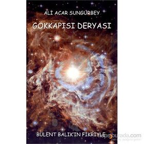 Gökkapısı Deryası - Ali Acar Sungurbey