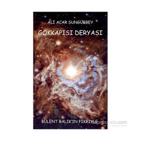 Gökkapısı Deryası - Ali Acar Sungurbey