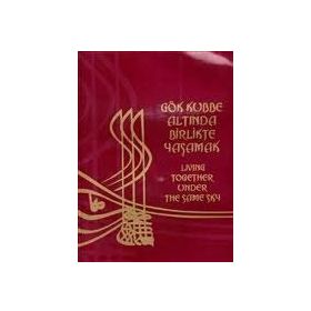 GÖKKUBBE ALTINDA BIRLIKTE YAŞAMAK - KOLEKTIF