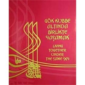GÖKKUBBE ALTINDA BIRLIKTE YAŞAMAK - KOLEKTIF