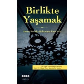 GÖKKUBBE ALTINDA BIRLIKTE YAŞAMAK - KOLEKTIF