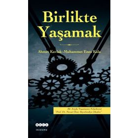 GÖKKUBBE ALTINDA BIRLIKTE YAŞAMAK - KOLEKTIF