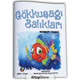 Gökkuşağı Balıkları - Mahmut Yılmaz