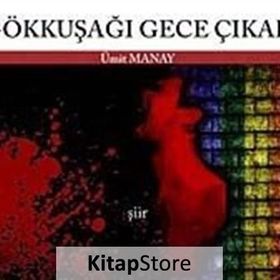 GÖKKUŞAĞI GECE ÇIKAR - GENEL