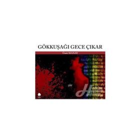 GÖKKUŞAĞI GECE ÇIKAR - GENEL