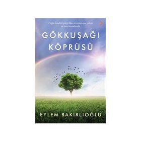 Gökkuşağı Köprüsü Eylem Bakırlıoğlu