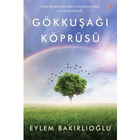 Gökkuşağı Köprüsü Eylem Bakırlıoğlu