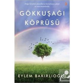 Gökkuşağı Köprüsü Eylem Bakırlıoğlu