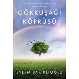 Gökkuşağı Köprüsü Eylem Bakırlıoğlu