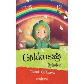 Gökkuşağı Öyküleri - Murat Çiftkaya