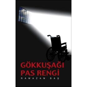 Gökkuşağı Pas Rengi - Ramazan Baş