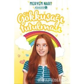 Gökkuşağı Tutulması - Külkedisi 2 - Meryem Nart